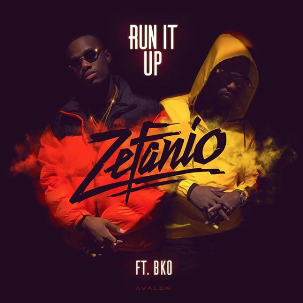 [COMING SOON]: ‘Zefanio – Run It Up ft. BKO’