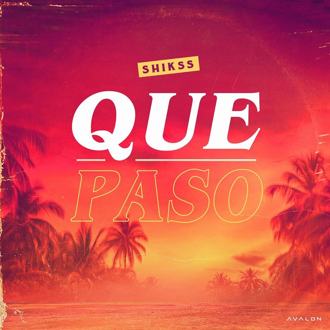 NU ONLINE! Shikss – Que Paso (prod. Shikss)
